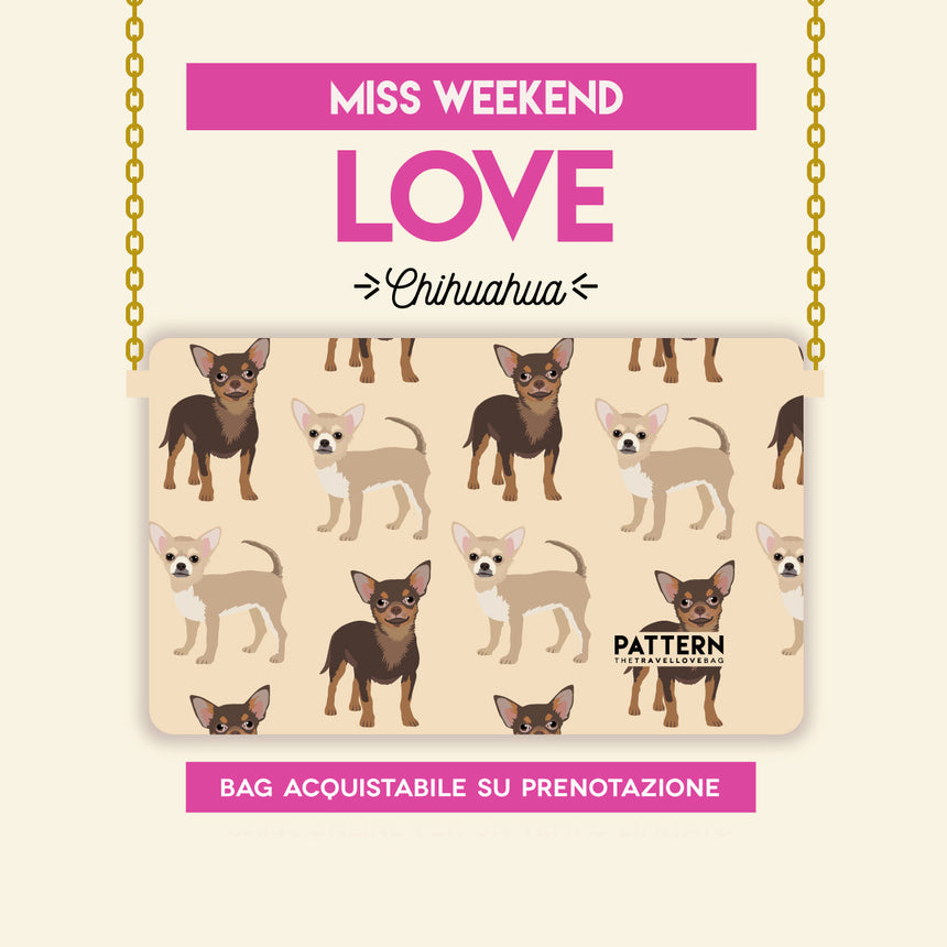MISS WEEKEND CHIHUAHUA (su prenotazione) (4338180390935)